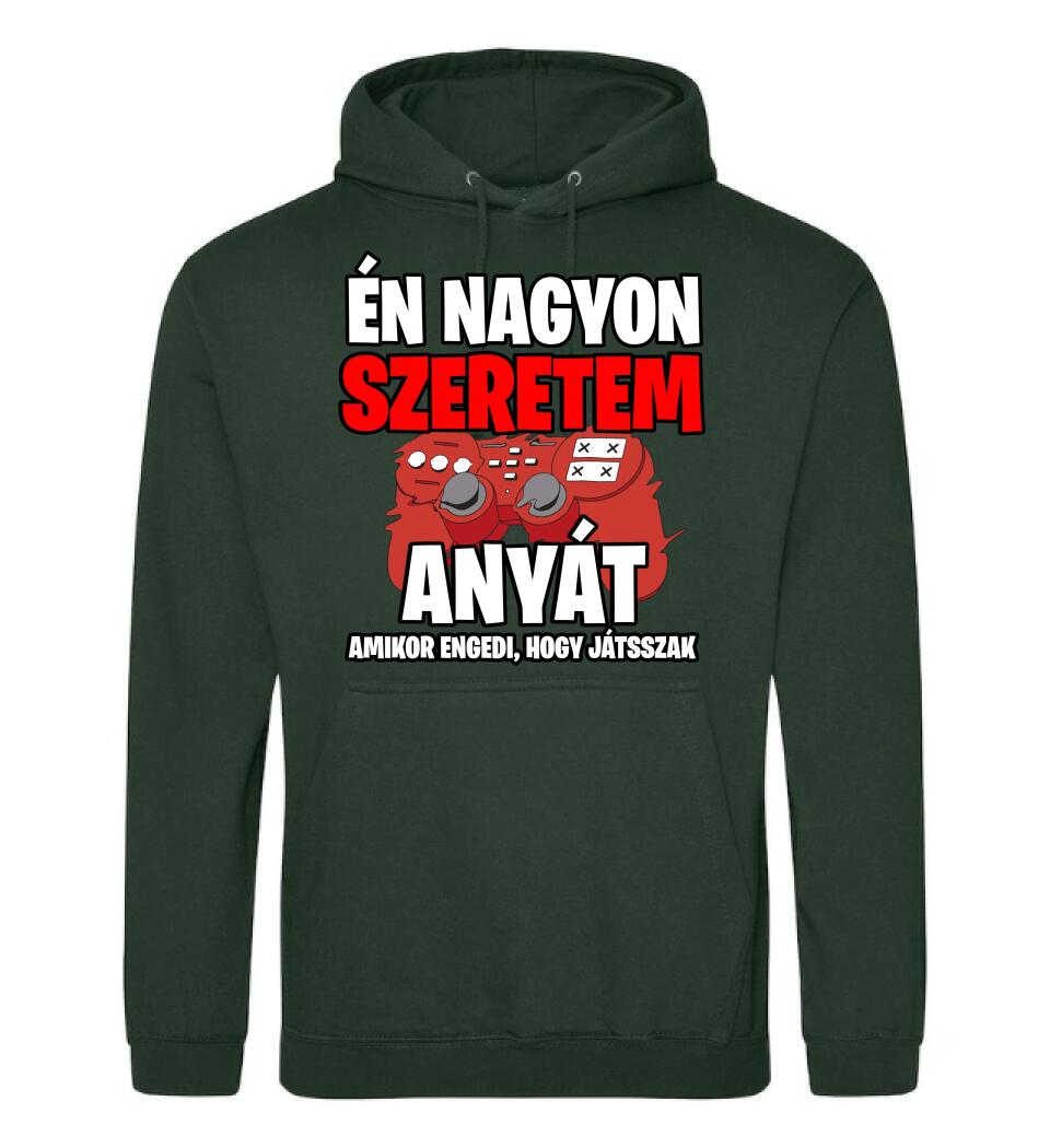 ÉN NAGYON SZERETEM ANYÁT