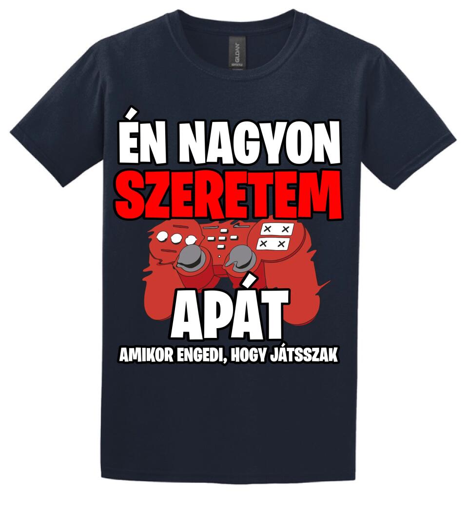 ÉN NAGYON SZERETEM APÁT