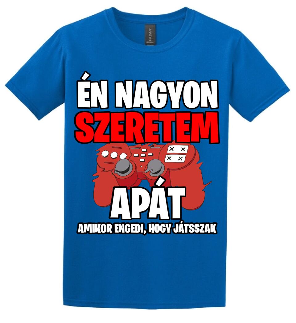 ÉN NAGYON SZERETEM APÁT