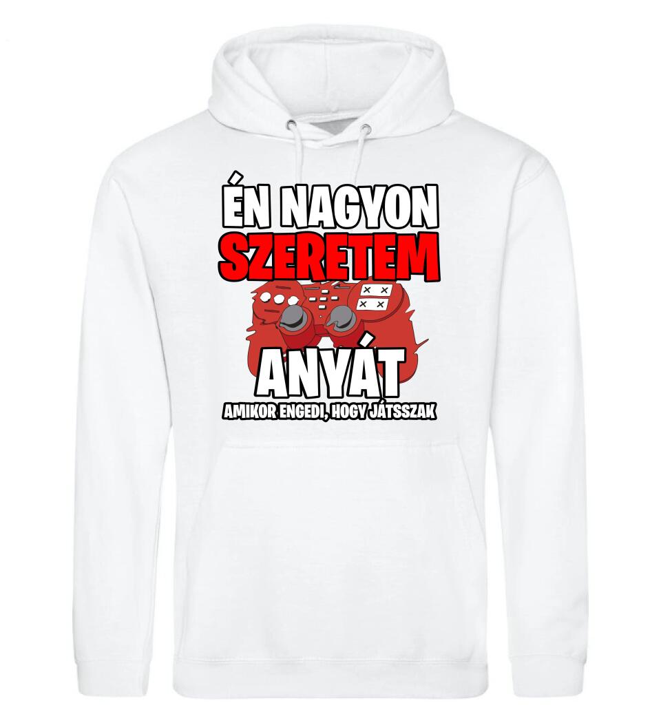 ÉN NAGYON SZERETEM ANYÁT