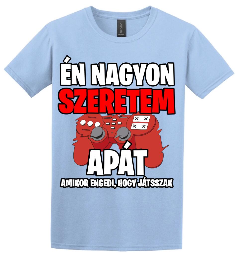 ÉN NAGYON SZERETEM APÁT