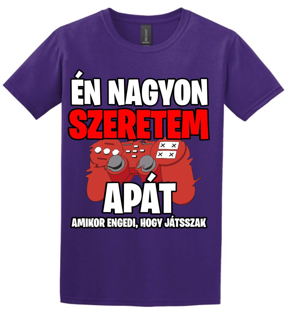 ÉN NAGYON SZERETEM APÁT