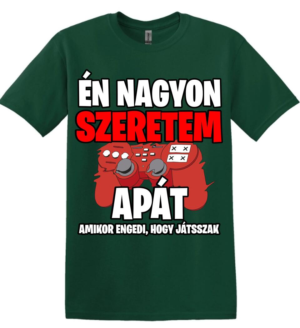 ÉN NAGYON SZERETEM APÁT