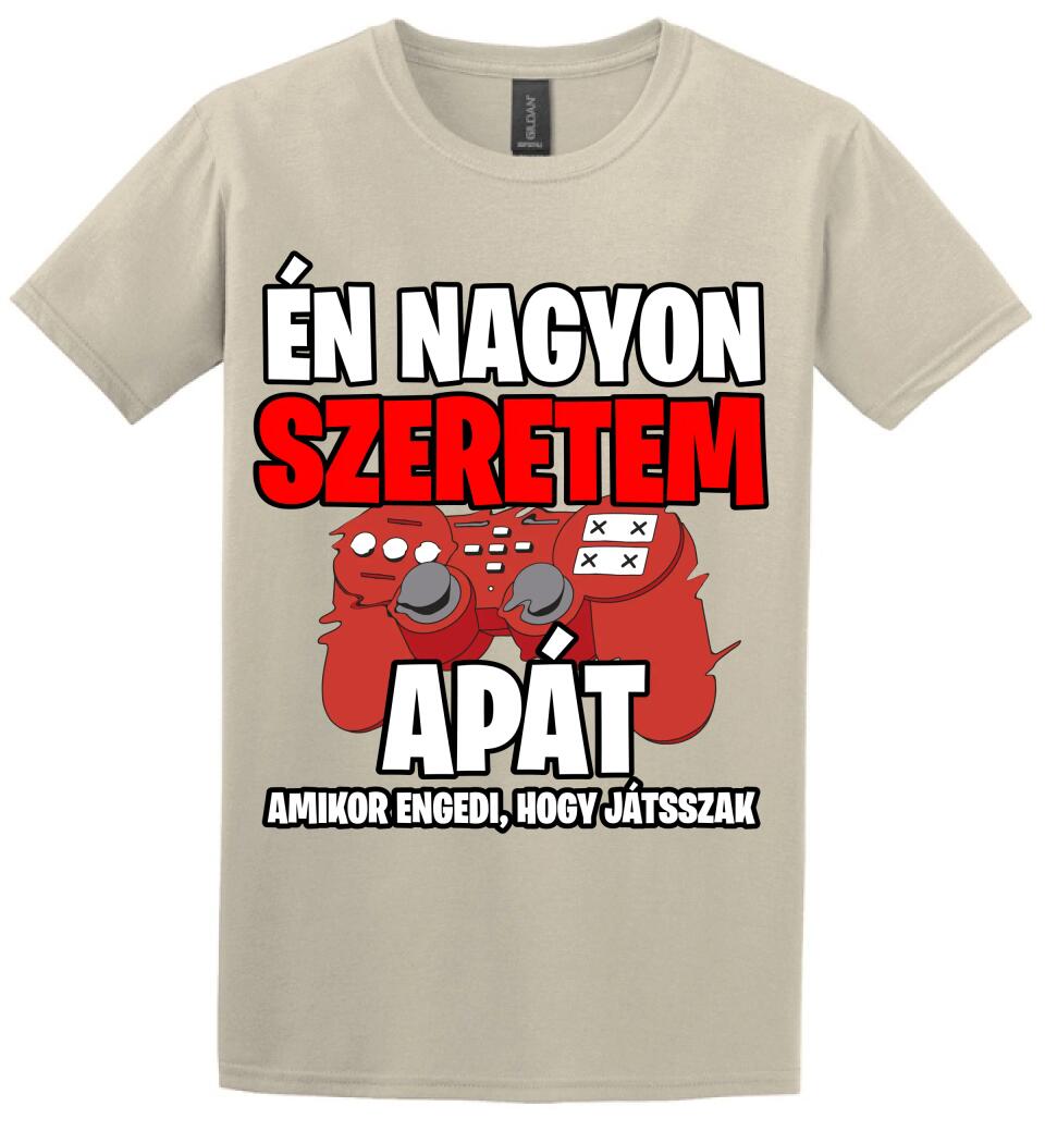 ÉN NAGYON SZERETEM APÁT
