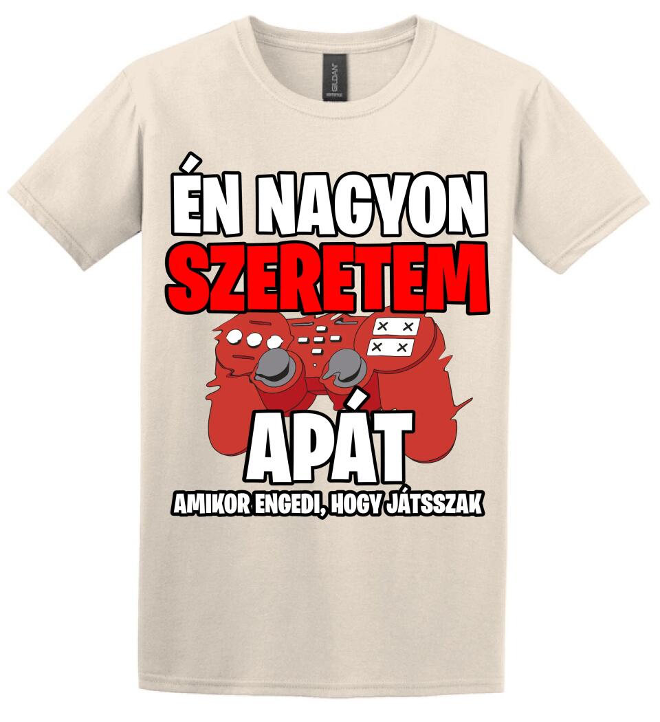 ÉN NAGYON SZERETEM APÁT